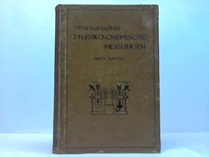 Ostwald-Luther. Hand- und Hülfsbuch zur Ausführung physiko-themischer Messungen