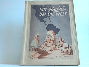 Band Amerika. Eine Bilderfolge von 144 farbigen Bildern mit fünf ganzseitigen mehrfarbigen Übersi...