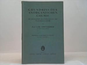 Grundriss der anorganischen Chemie mit besonderer Berücksichtigung der allgemeinen Chemie
