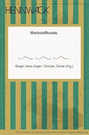 Hans Jürgen Bargel Werkstoffkunde Abebooks - 