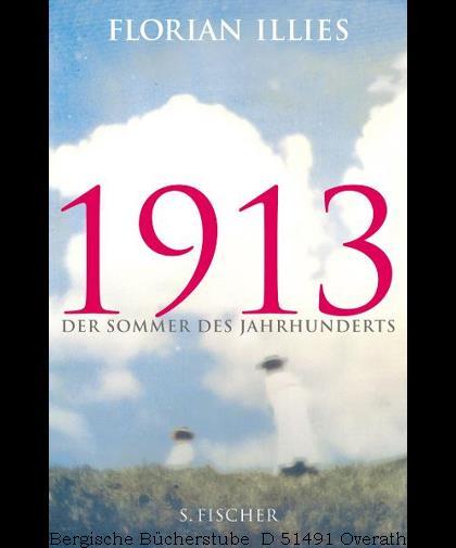 1913 - Der Sommer des Jahrhunderts