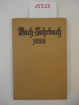 Bach-Jahrbuch. 25.Jahrgang 1928, im Auftrag der Neuen Bachgesellschaft herausgegeben
