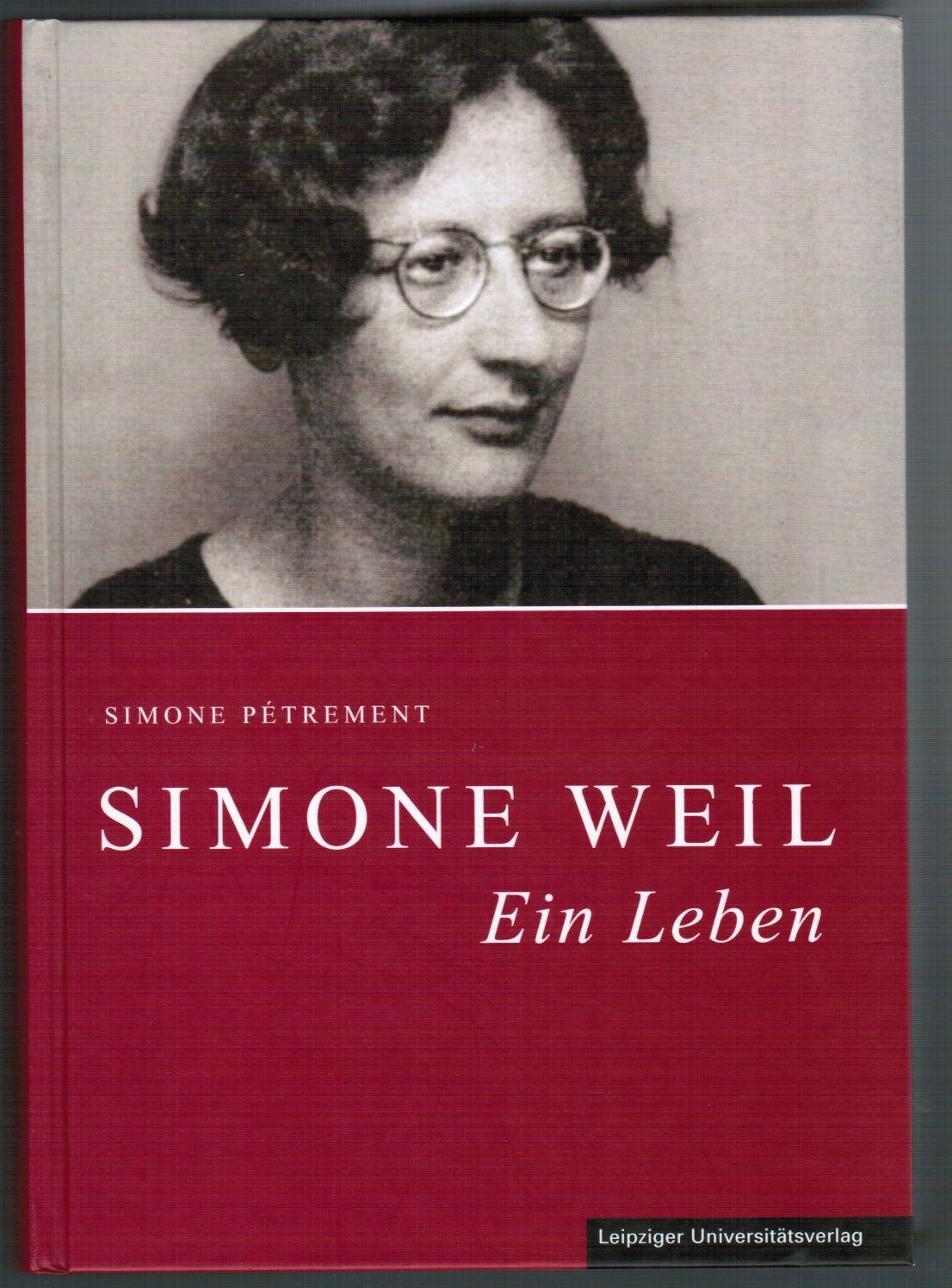 Simone Weil. Ein Leben. Aus dem Französischen von Ellen D. Fischer. - Pétrement, Simone