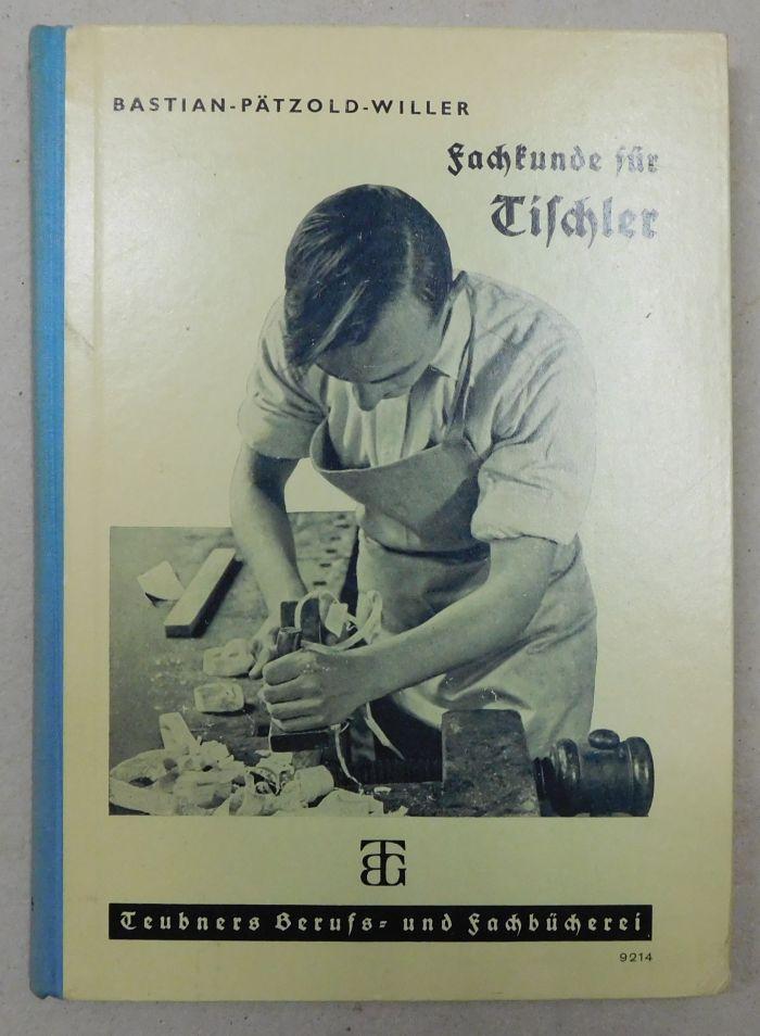 Fachkunde für Tischler. Das Bearbeiten des Holzes. (Teubners Berufs- und Fachbücherei Bau- und Holzgewerbe : Heft 114).