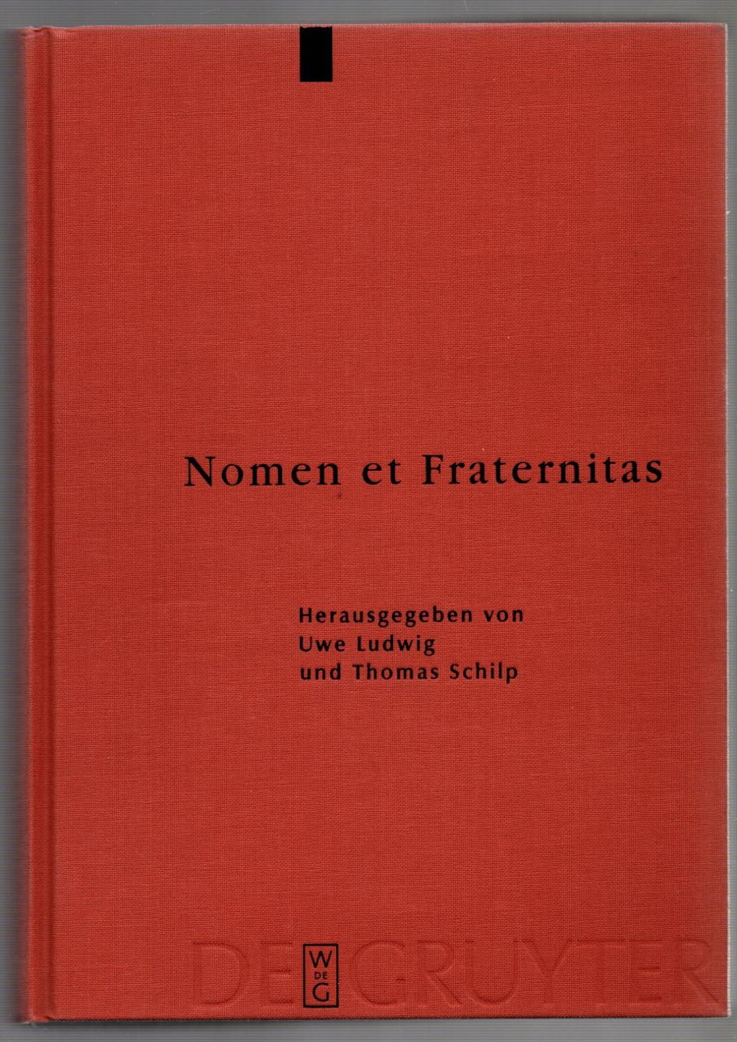 Nomen et Fraternitas. Festschrift für Dieter Geuenich zum 65. Geburtstag. (Ergänzungsbände zum Reallexikon der Germanischen Altertumskunde : Band 62). Signiertes Exemplar. - Ludwig, Uwe / Schilp, Thomas (Hrsg.)