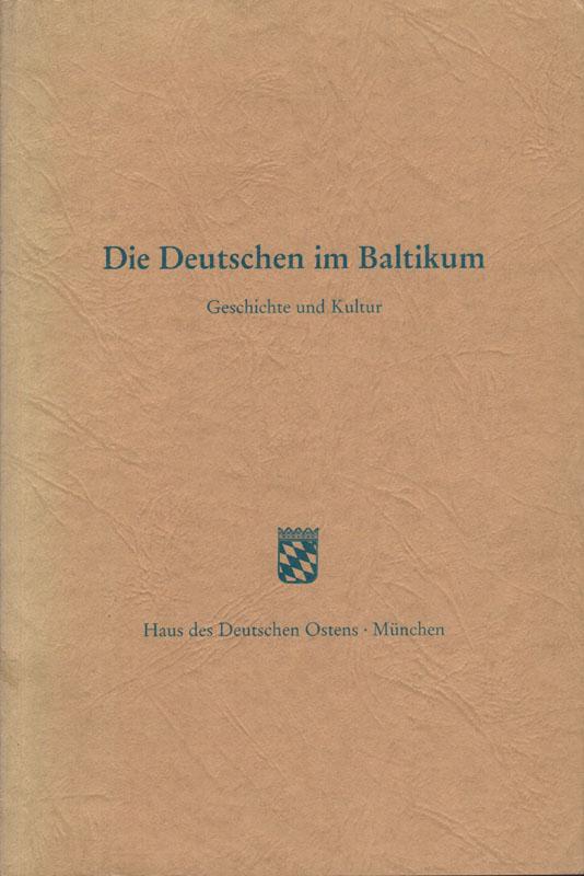 Die Deutschen Im Baltikum Geschichte Und Kultur Funf Vortrage