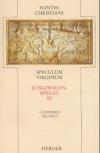 Speculum virginum - Jungfrauenspiegel. Dritter Teilband. Übersetzt u. eingeleitet von J. Seyfarth...