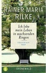 Ich lebe mein Leben in wachsenden Ringen - Herausgegeben und eingeleitet von Rainer Hagencord