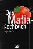 Das Mafia-Kochbuch - Italo-amerikanische Küche