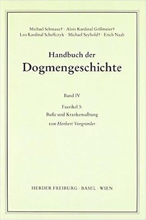 IV. Sakramente ? Eschatologie. 3. Buße und Krankensalbung. Buße und Krankensalbung - Reihe: Handb...