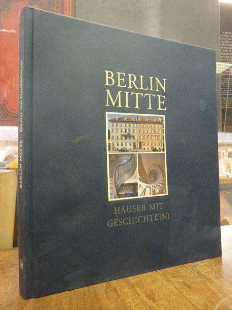 Berlin Mitte - Häuser mit Geschichte(n)