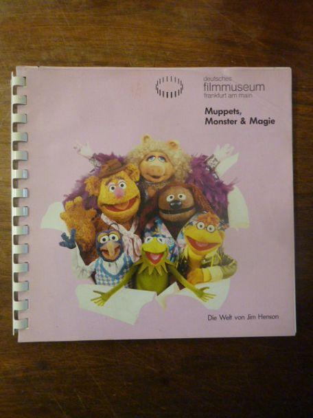 Muppets, Monster & Magie / Die Welt von Jim Henson (Ausstellungskatalog)