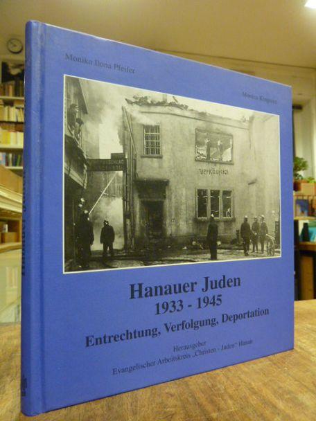 Hanauer Juden 1933-1945. Entrechtung - Verfolgung - Deportation