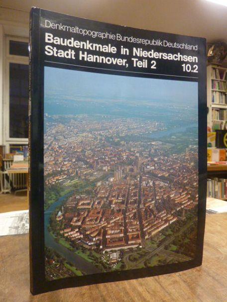 Baudenkmale in Niedersachsen, 10.2: Stadt Hannover, Teil 2, (MIT dem Verzeichnis),:
