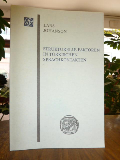 Strukturelle Faktoren in türkischen Sprachkontakten: Vorgetragen am 2. Februar 1991 in einer Sitzung der Wissenschaftlichen Gesellschaft an der ... Goethe-Universität Frankfurt am Main)