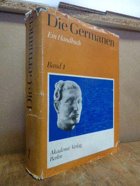 Die Germanen - Geschichte und Kultur der germanischen Stämme in Mitteleuropa, Band 1: Von den Anfängen bis zum 2. Jahrhundert unserer Zeitrechnung, ausgearbeitet von einem Autorenkollektiv unter Leitung von Bruno Krüger, - Krüger, Bruno u.a.