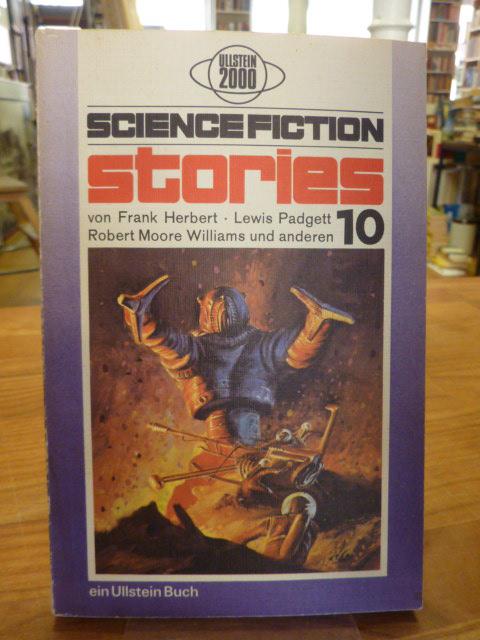 Science Fiction Stories 10, aus dem Amerikanischen von Birgit Reß-Bohusch, Udo H. Schwager, Walter Ernsting und Walter Spegl, - Spiegl, Walter (Hrsg.),
