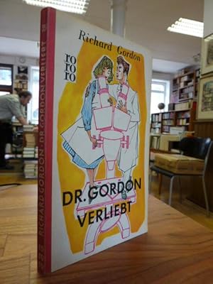 Dr. Gordon verliebt - Ein tolldreister Roman,: