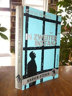 In zweiter Instanz - [Kriminalroman], übersetzt von Renate Steinbach,