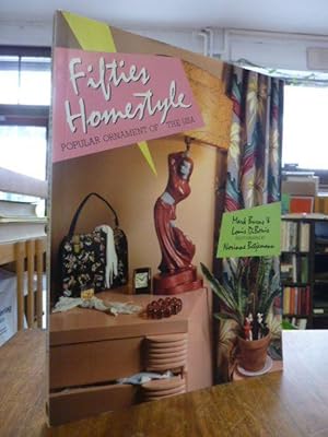 Fifties Homestyle - Popular Ornament of the USA, Photographs by Norinne Bentjemann, Foreword by P...