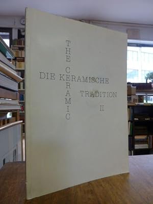 Die keramische Tradition II (2): [Schwerpunkt Jan Bontjes van Beek],