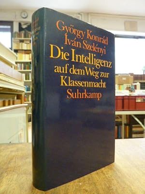 Die Intelligenz auf dem Weg zur Klassenmacht, (signiert),