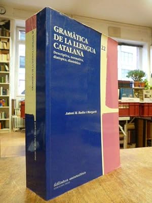 Gramatica de la llengua catalana - Descriptiva, normativa, diatopica, diastratica,