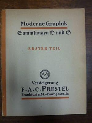 Sammlungen O und S - Erster Teil: Moderne Graphik Deutscher Meister sowie der französischen und e...