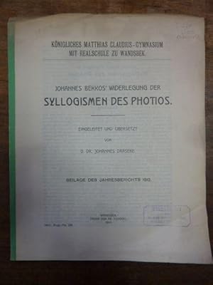 Johannes Bekkos? Widerlegung der Syllogismen des Photios, Beilage des Jahresberichts 1912 des Kön...