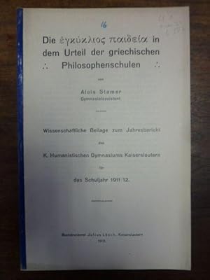 Die Enkyklios Paideia in dem Urteil der griechischen Philosophenschulen, Wissenschaftliche Beilag...