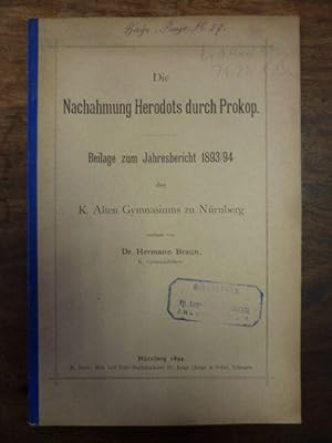 Die Nachahmung Herodots durch Prokop, Beilage zum Jahresbericht des K. Alten Gymnasiums zu Nürnbe...