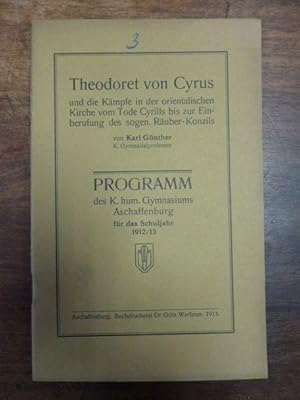 Theodoret von Cyrus und die Kämpfe in der orientalischen Kirche vom Tode Cyrills bis zur Einberuf...