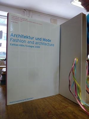 Architektur und Mode, Edition Köln = Fashion and architecture - Cologne 2005,