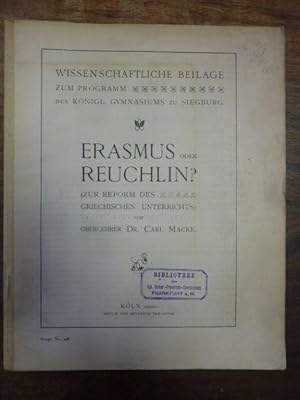 Erasmus oder Reuchlin? (Zur Reform des Griechischen Unterrichts), Wissenschaftliche Beilage zum P...