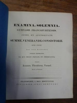 Teil 1: Notitia Codicum Demosthenicorum I, Teil 2: Schulnachrichten, Examina solemnia Gymnasii Fr...