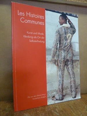 Les Histoires Communes : Kunst und Mode - Kleidung als Ort der Selbsterfindung,