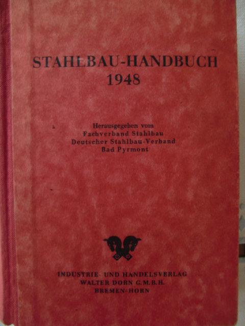 Stahlbau-Handbuch 1948 (Stahlbau-Kalender),