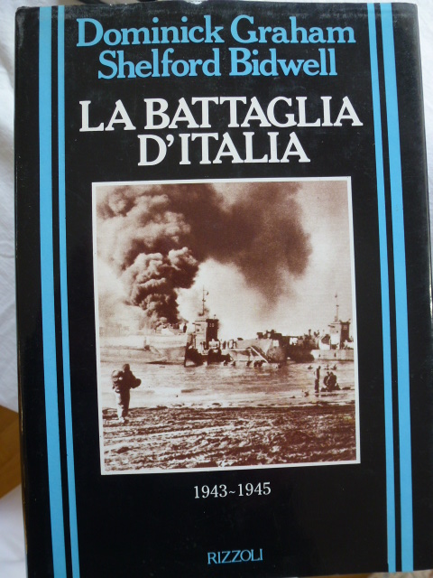 La battaglia d'Italia (1943-1945) (Storica) - Graham Dominich, Bidwell Shelford.
