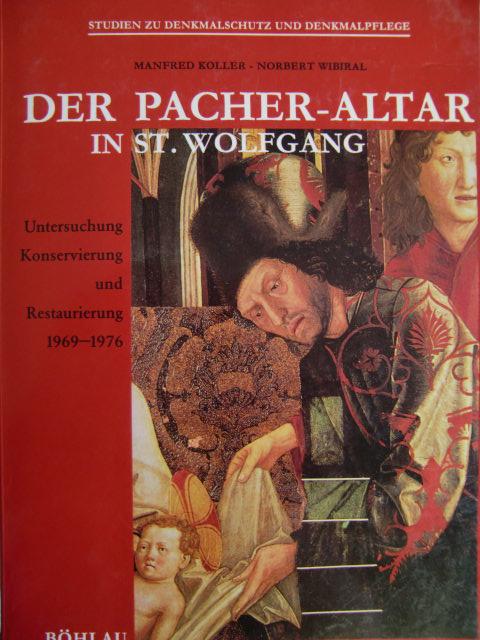 "Der Pacher-Altar in St. Wolfgang : Untersuchung, Konservierung u. Restaurierung 1969 - 1976. (= Studien zu Denkmalschutz und Denkmalpflege ; 11)."