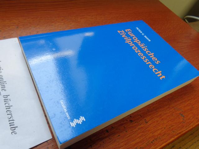 Europäisches Zivilprozessrecht - Peter G. Mayr