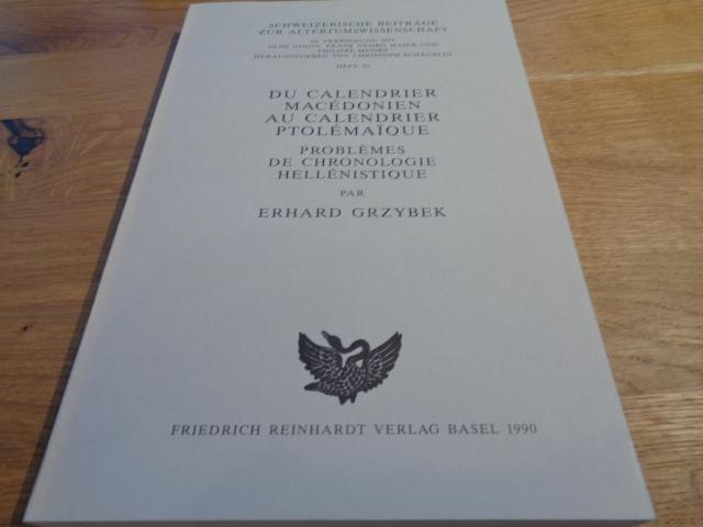 Du calendrier macedonien au calendrier ptolemaique: Problemes de chronologie hellenistique (Schweizerische Beitrage zur Altertumswissenschaft) (French Edition)