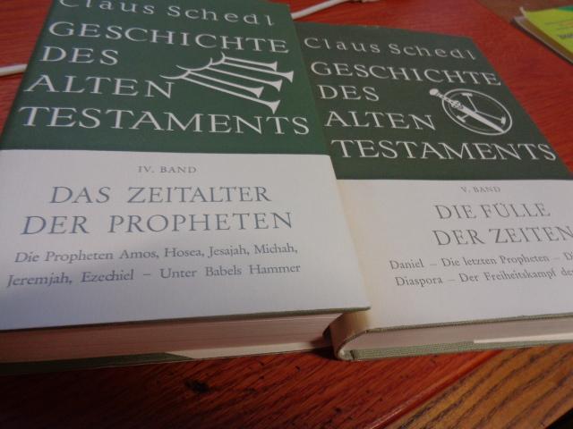 Geschichte des Alten Testaments Band. 4: Das Zeitalter der Propheten; Band 5: Die Fülle der Zeiten.