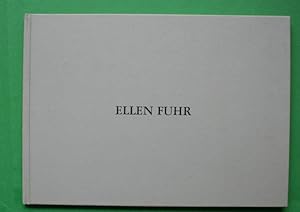 Ellen Fuhr. Neue Bilder