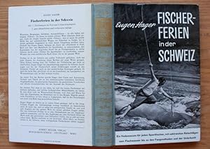 Fischer Ferien in der Schweiz. Ein Vademecum für jeden Sportfischer, mit zahlreichen Ratschlägen ...