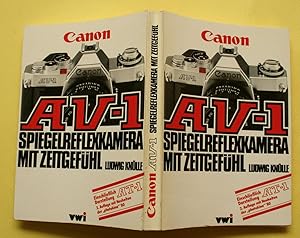 Canon AV-1. Die Spiegelreflexkamera mit Zeitgefühl.