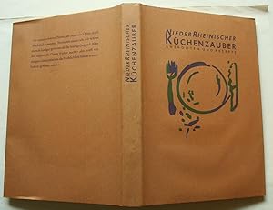 Niederrheinischer Küchenzauber. Anekdoten und Rezepte