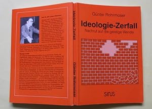 Ideologie-Zerfall: Nachruf Auf Die Geistige Wende. Gegenwart und Zeitgeschichte Band 13