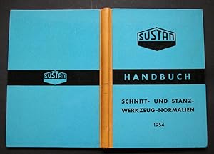 Sustan-Handbuch: Schnitt- und Stanz-Werkzeug-Normalien 1954.