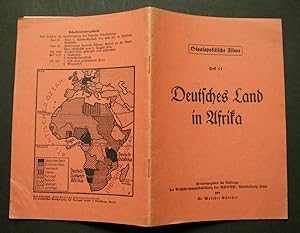 Deutschel Land in Afrika. Staatspolitische Filme. Heft 11