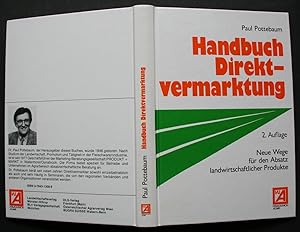 Handbuch Direktvermarktung. Neue Wege für den Absatz landwirtschaftlicher Produkte